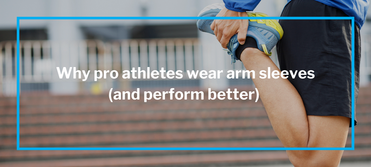 Why pro athletes wear arm sleeves (and perform better)